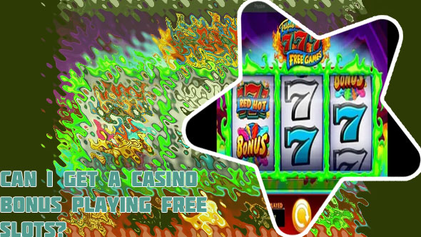 Slots free bonus